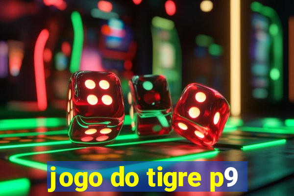 jogo do tigre p9